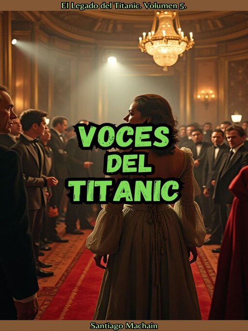 Title details for Voces del Titanic by Santiago Machain - Available